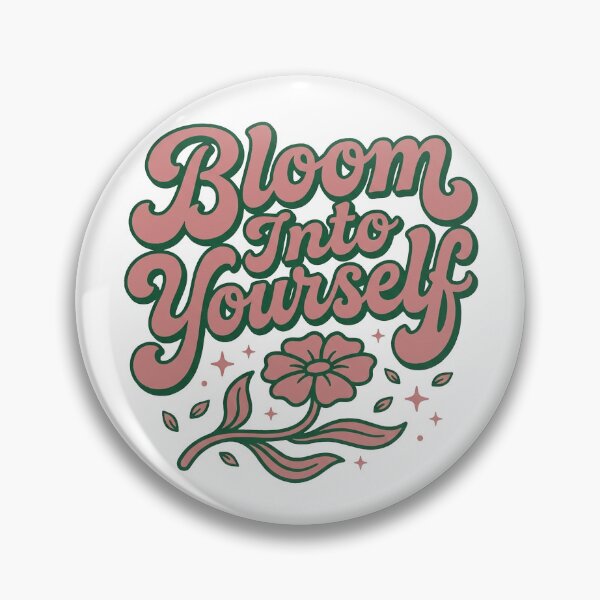 Item preview, Bloom Into Yourself designed and sold by GrooveAndGlow.