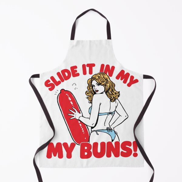 Item preview, Slide it in my buns! designed and sold by NicMacTees.