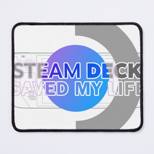 Item preview, STEAM DECK SAVED MY LIFE designed and sold by Jackson413.