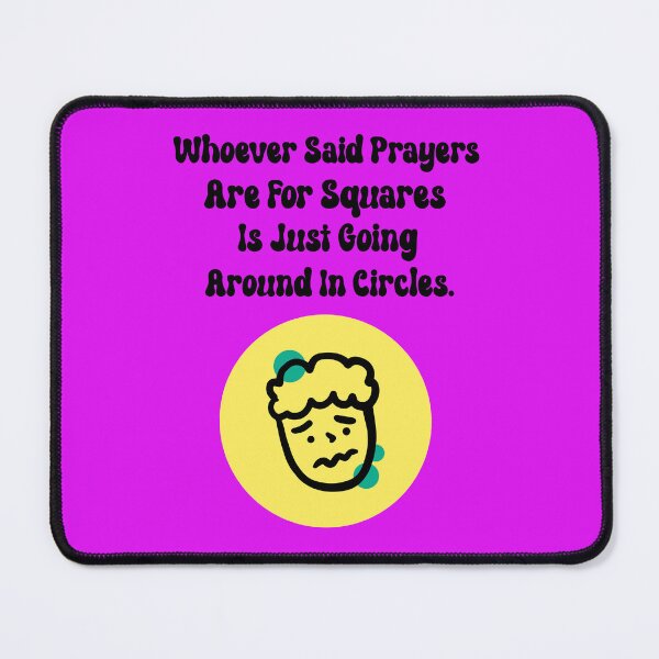 Item preview, Whoever Said Prayers Are For Squares... designed and sold by kjson1.