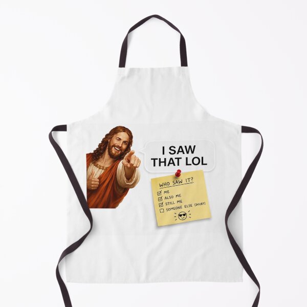 Item preview, jesus i saw that lol meme  designed and sold by PatternFly.