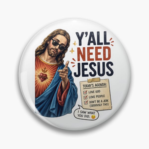 Item preview, Y'all Need Jesus! Funny Jesus is Watching Meme! designed and sold by PatternFly.