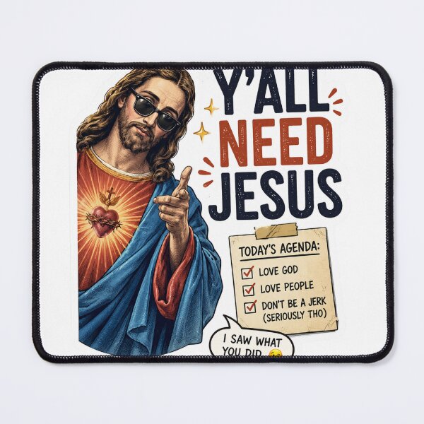 Item preview, Y'all Need Jesus! Funny Jesus is Watching Meme! designed and sold by PatternFly.