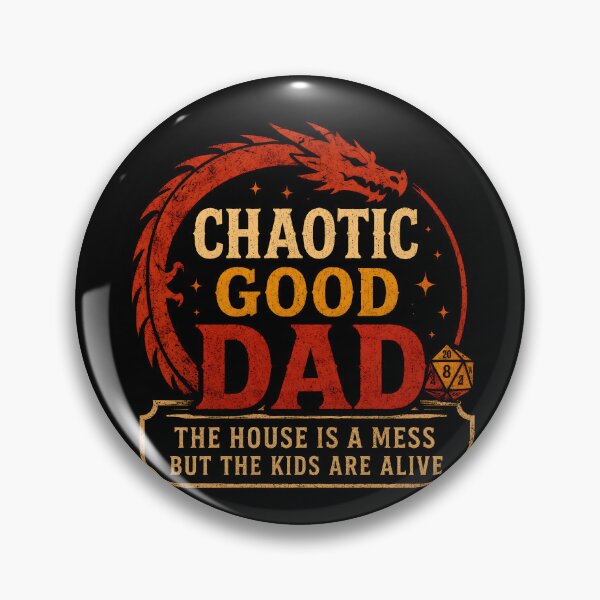 Item preview, Chaotic Good Dad The House is A Mess Fantasy Humor designed and sold by Marblaes00.