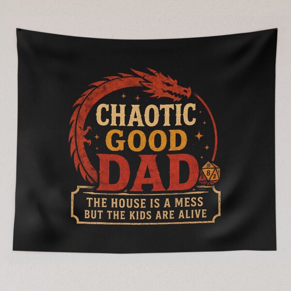 Item preview, Chaotic Good Dad The House is A Mess Fantasy Humor designed and sold by Marblaes00.