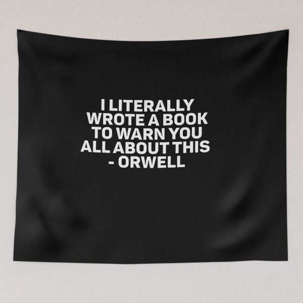 Item preview, I Literally Wrote A Book to Warn You All About This Orwell designed and sold by weirdcountry.