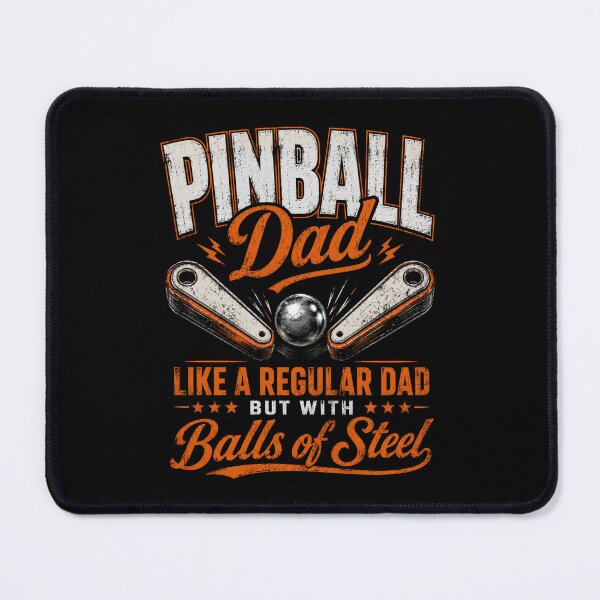 Item preview, Pinball Dad Like a Regular Dad But With Balls of Steel designed and sold by FormalDehyena.