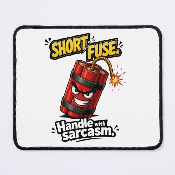 Item preview, Short Fuse: Explosive Personality Dynamite Graphic with Sarcastic Quote designed and sold by M.Store.