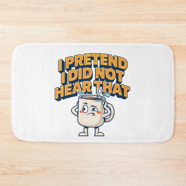Item preview, I Pretend I Did Not Hear That Gossip Ignorer Workplace Meme designed and sold by Fitswear.