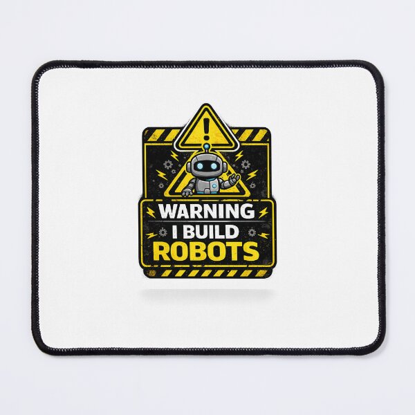 Item preview, Warning I Build Robots | Funny Robotics Engineer Gift designed and sold by PixelForge Studio2.