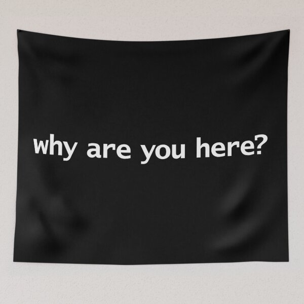 Item preview, Why Are You Here Funny Typography designed and sold by ellenhenry.