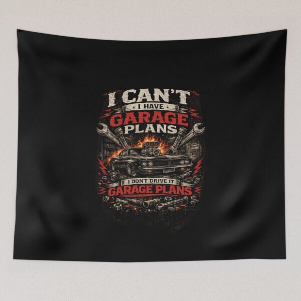 Item preview, I Can't I Have Garage Plans – Funny Car Guy Mechanic Shirt designed and sold by Wild Horizon Studio.