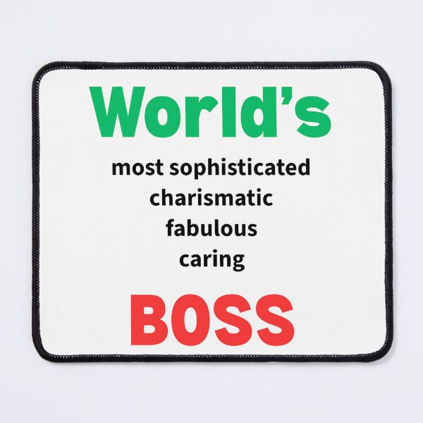 Item preview, World's Most Sophisticated Charismatic Fabulous Caring BOSS designed and sold by AndysTeeShop.