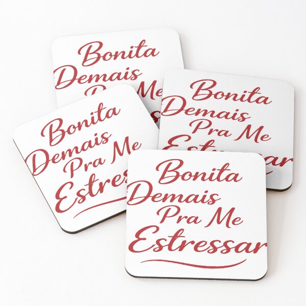 Item preview, Bonita Demais Pra Me Estresar designed and sold by Endgameco.