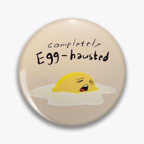 Item preview, Sad Egg: Completely Egg-hausted designed and sold by Karee4.