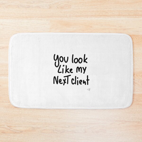 Item preview, you look like my NEXT client  designed and sold by Kasia1987t.
