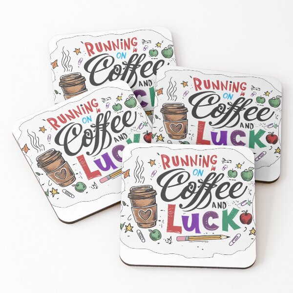 Item preview, Running on Coffee and Luck designed and sold by Stefrait-7.