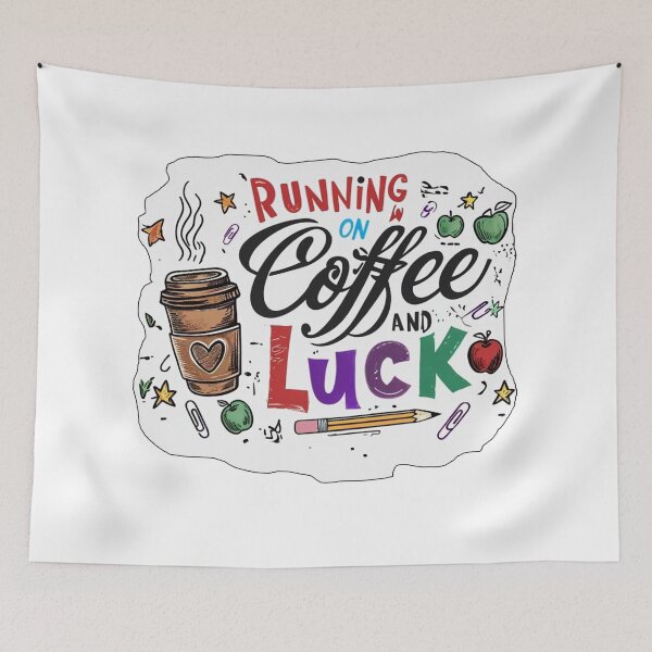Item preview, Running on Coffee and Luck designed and sold by Stefrait-7.