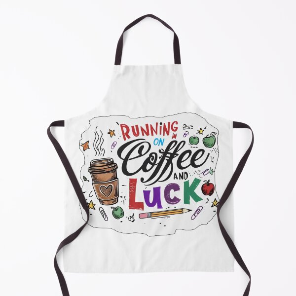 Item preview, Running on Coffee and Luck designed and sold by Stefrait-7.