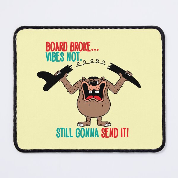 Item preview, Board Broke, Vibes Not Still Gonna Send It designed and sold by RetroChunky®.