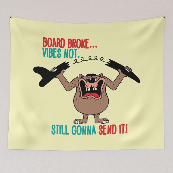 Item preview, Board Broke, Vibes Not Still Gonna Send It designed and sold by RetroChunky®.