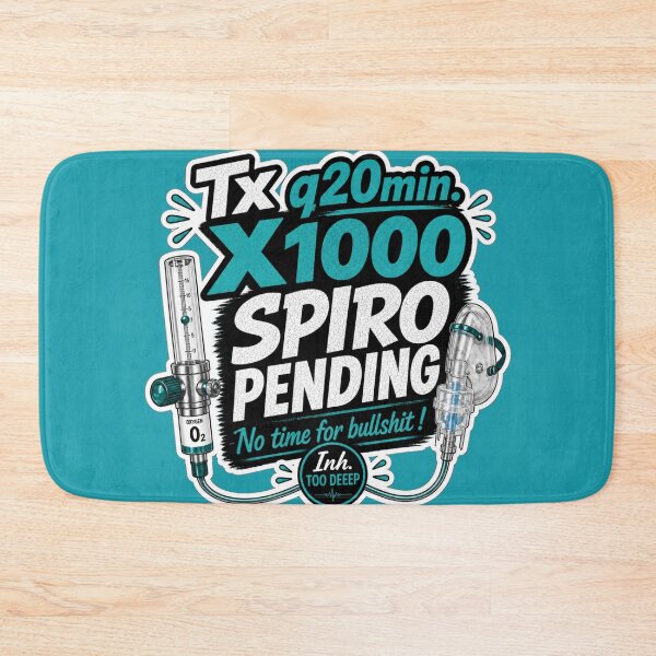 Item preview, Tx q20min. x1000, Spiro Pending, No Time for Bullshit! | Respiratory Therapist Humor | Inh. Too Deep designed and sold by CollectionsJEm.