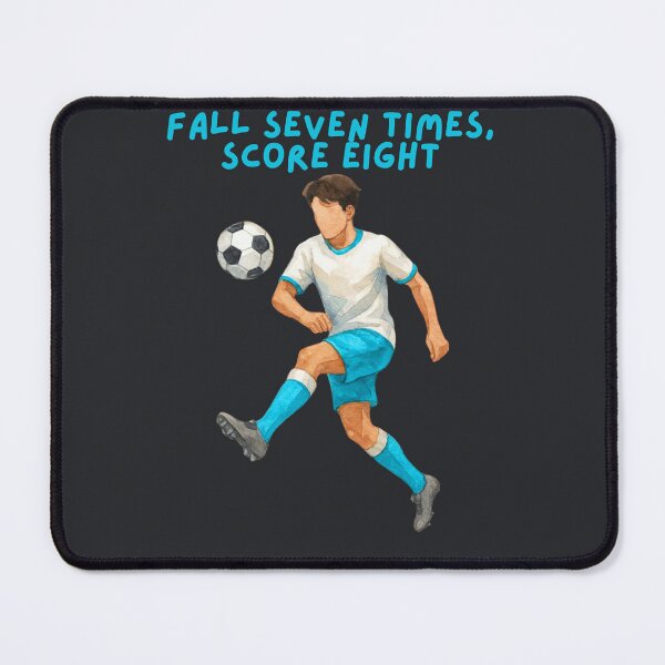 Item preview, Fall Seven Times, Score Eight Soccer designed and sold by SpartanDStore.