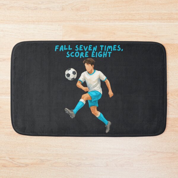 Item preview, Fall Seven Times, Score Eight Soccer designed and sold by SpartanDStore.