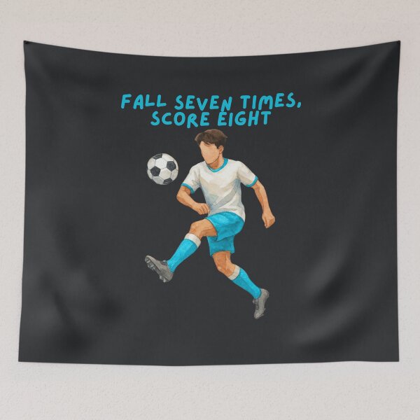 Item preview, Fall Seven Times, Score Eight Soccer designed and sold by SpartanDStore.
