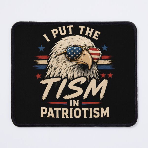 Item preview, I Put The Tism in Patriotism Patriotic Humor designed and sold by Marblaes00.