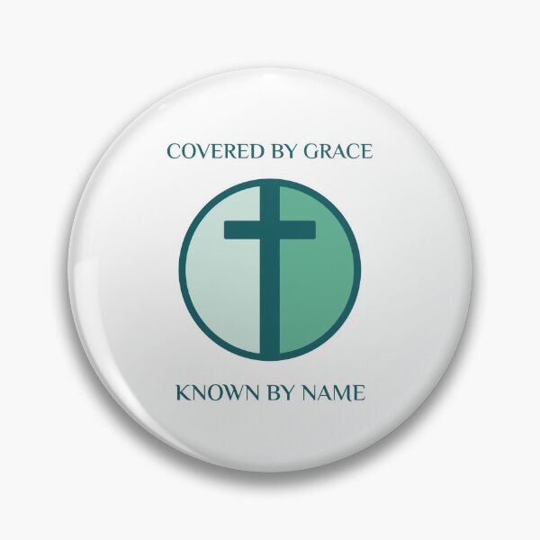 Item preview, COVERED BY GRACE. KNOWN BY NAME. designed and sold by JTNDesign.