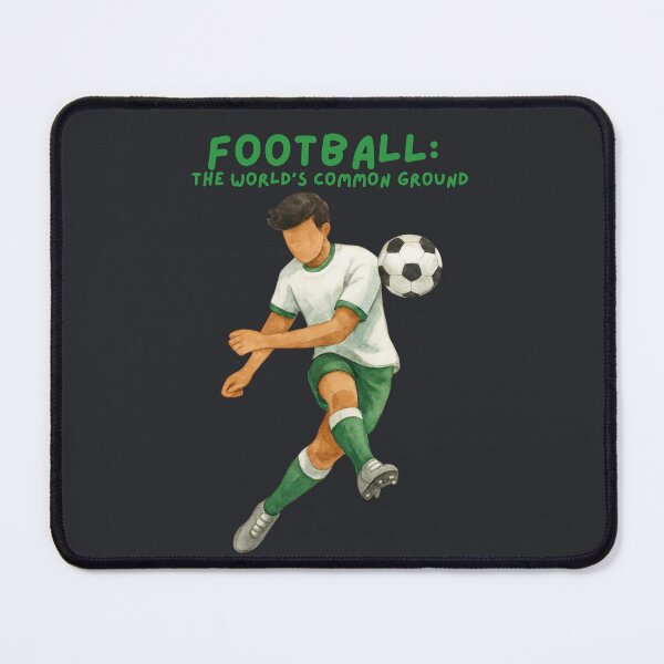 Item preview, Football The World's Common Ground Soccer designed and sold by SpartanDStore.