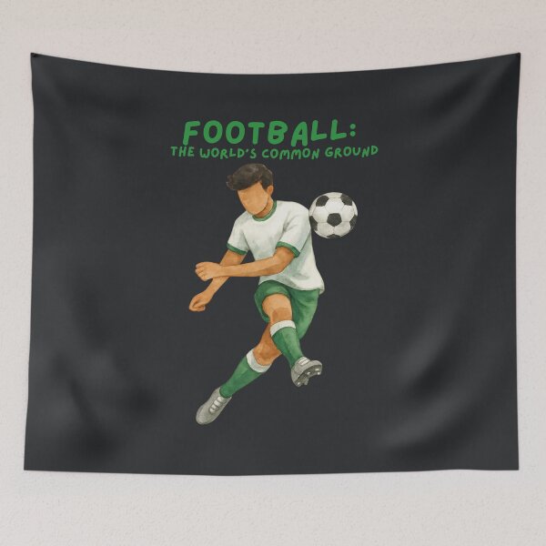 Item preview, Football The World's Common Ground Soccer designed and sold by SpartanDStore.