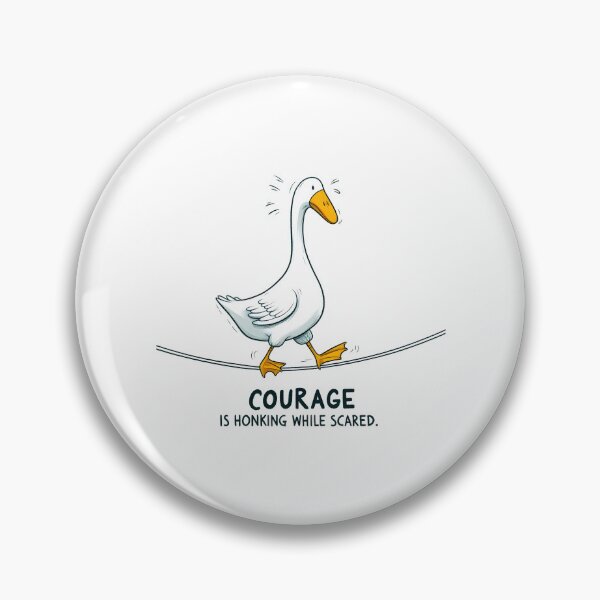 Item preview, Courage Is Honking While Scared designed and sold by eithden.