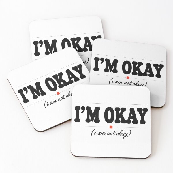 Item preview, I'm Okay Not Okay Mental Health Awareness Humor Design designed and sold by MynameisJEFF.