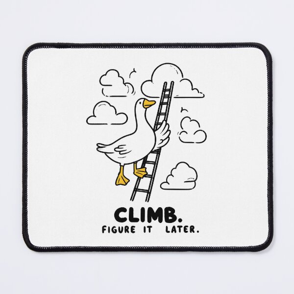 Item preview, Climb First Figure It Out Later designed and sold by eithden.
