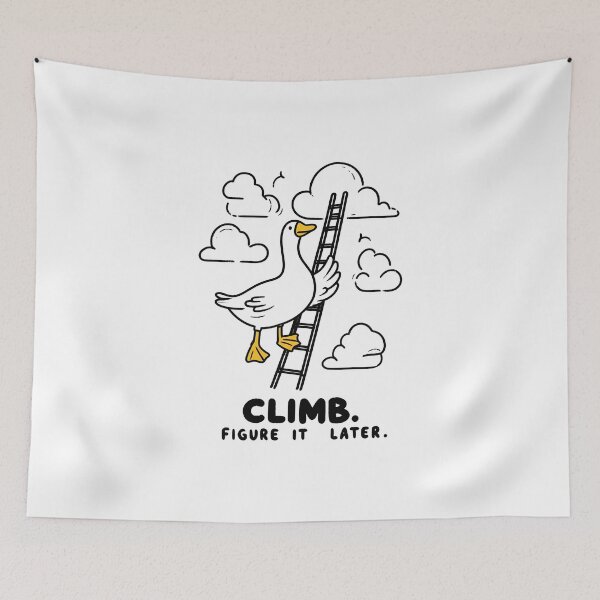 Item preview, Climb First Figure It Out Later designed and sold by eithden.