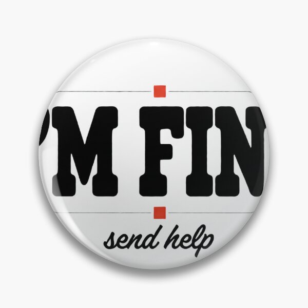 Item preview, I'm Fine Send Help - Funny Mental Health Awareness Design designed and sold by MynameisJEFF.