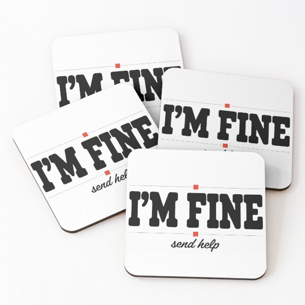 Item preview, I'm Fine Send Help - Funny Mental Health Awareness Design designed and sold by MynameisJEFF.