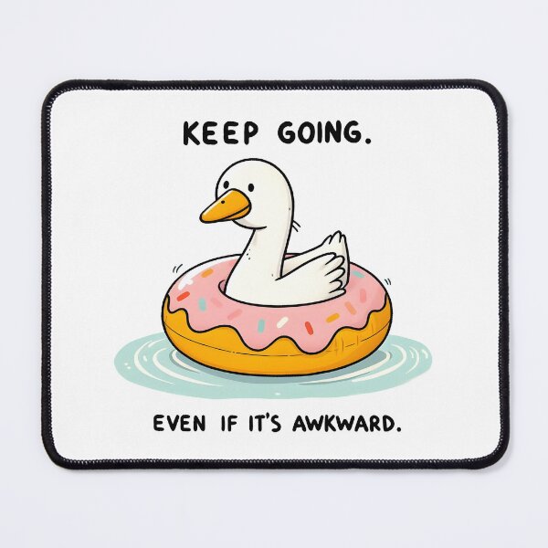 Item preview, Keep Going Even If It's Awkward designed and sold by eithden.