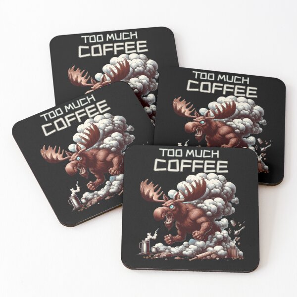 Item preview, Too Much Coffee - Angry Moose Funny Coffee Lover Design designed and sold by PatykArt.