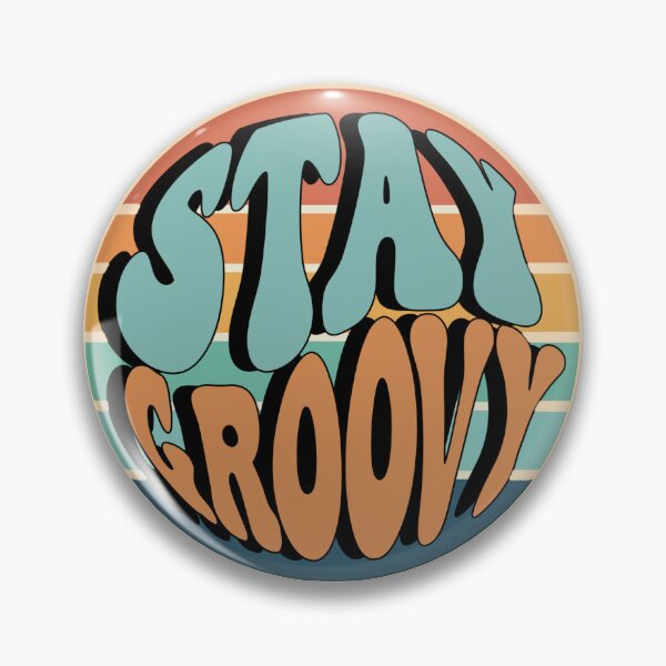 Item preview, Stay Groovy Retro Badge designed and sold by Nol1ytv.