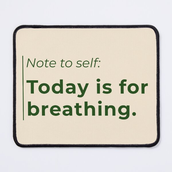 Item preview, Today Is For Breathing Hand Written Note to Self Minimalist Quote designed and sold by Digital-Thought.