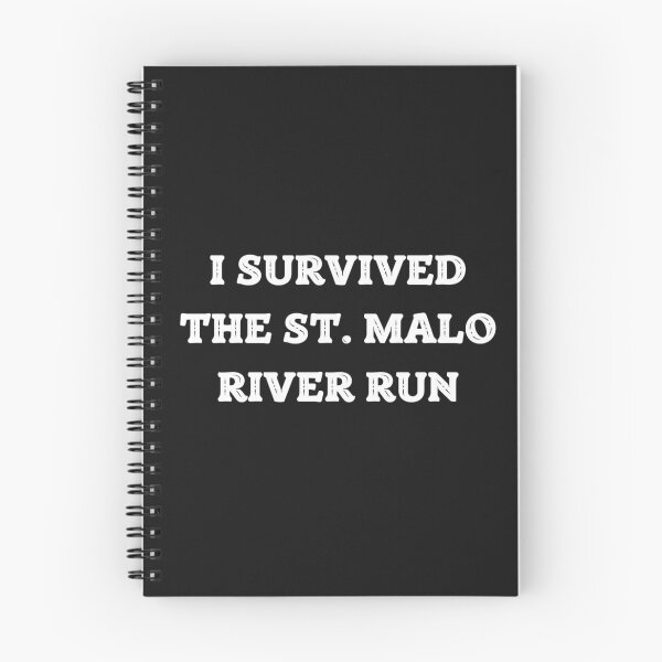 Item preview, I SURVIVED THE ST. MALO RIVER RUN designed and sold by Marc Penner.