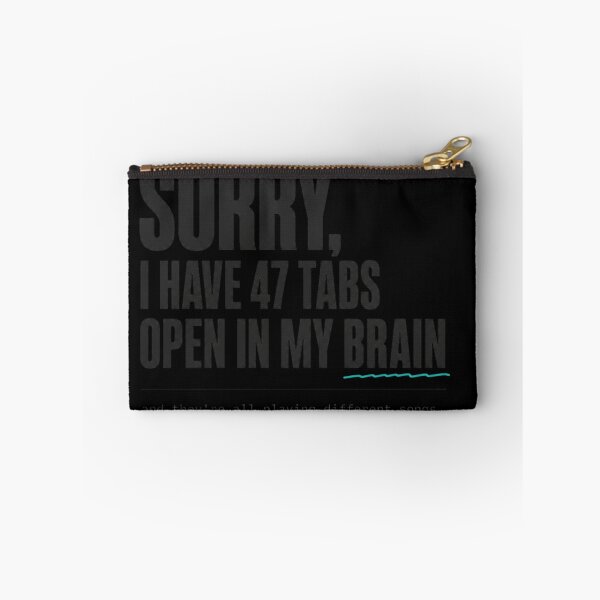 Item preview, Sorry, I have 47 tabs open in my brain typography ADHD Humor T-Shirt designed and sold by Mosidrip.