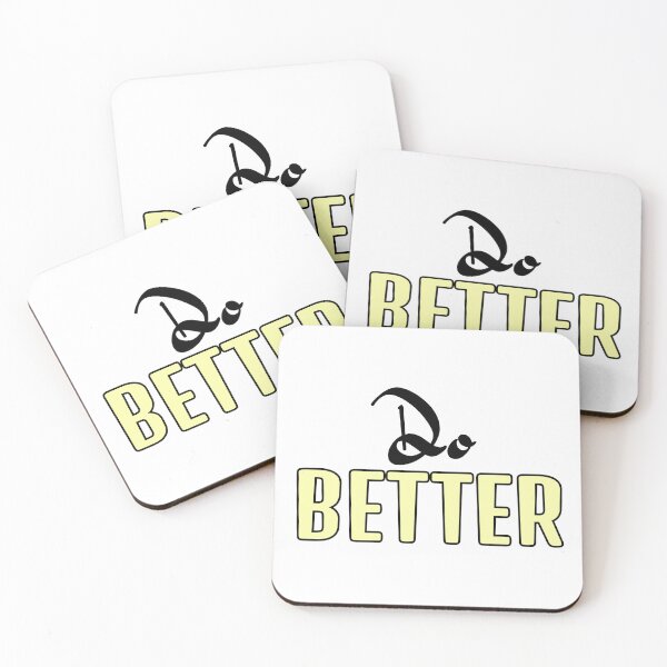 Item preview, Do Better Motivational quote designed and sold by PublicArtDesign.