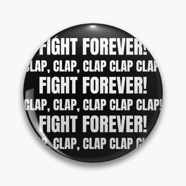 Item preview, Fight Forever Clap Crowd Chant Design designed and sold by We-Want-Tables.