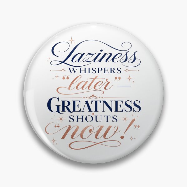 Item preview, Motivational Typography - Laziness Whispers Later Greatness Shouts Now designed and sold by CozyPaletteShop.