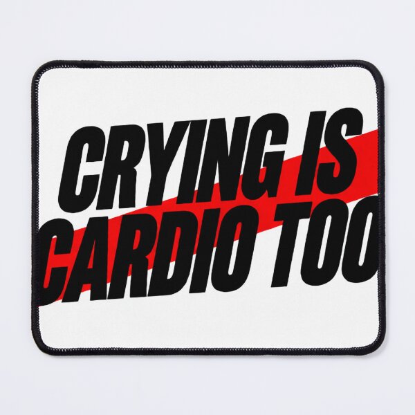 Item preview, Crying Is Cardio Too - Funny Mental Health Awareness T-Shirt designed and sold by MynameisJEFF.