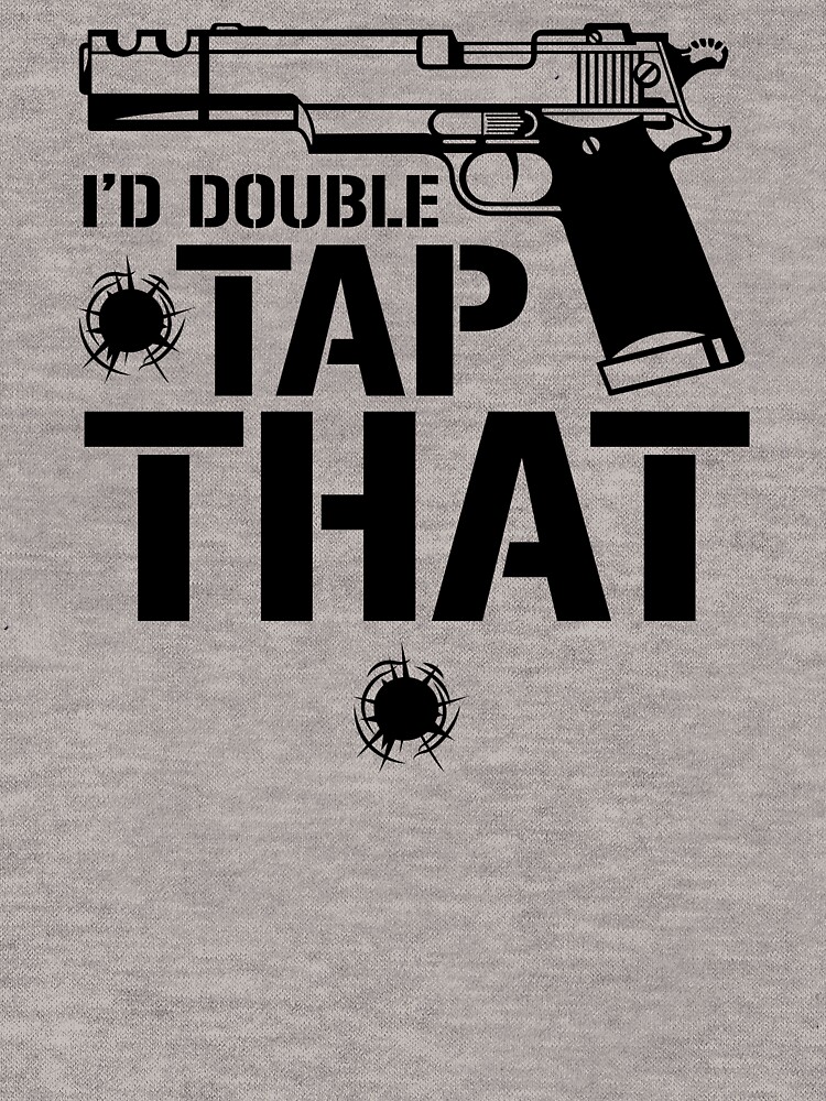 Thumbnail 7 of 7, Essential T-Shirt, I'd Double Tap That With Semi Auto Pistol Shirt Gear designed and sold by DynamicDesign.